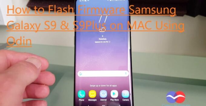 How to Flash Firmware Samsung Galaxy S9 & S9Plus on MAC