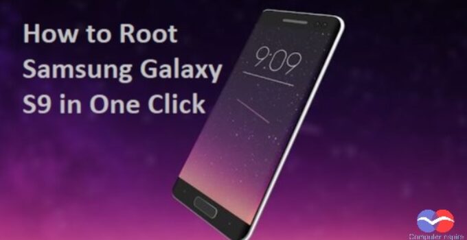 How to Root Samsung Galaxy S9 And S9+ (Step by Step)