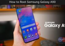 How to Root Samsung Galaxy A90 Without PC