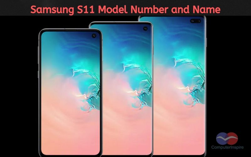 Samsung Galaxy S11 Model Numbers S11e 5G (SM-G9810), S11 5G (SM-G9860), and S11+ 5G (SM-G9880)