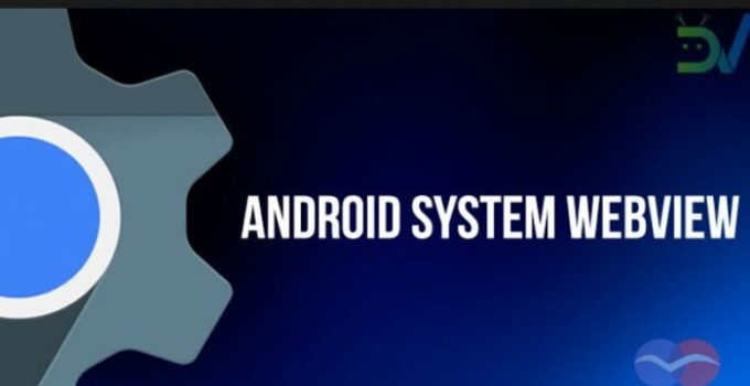 What is the Android System WebView_