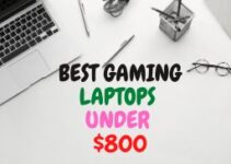 10 Best Gaming Laptops Under $800 2024 – Enjoyable Gaming Experience