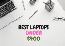 10 Best Laptops Under $400 2024 – Latest Technology and Novel Features