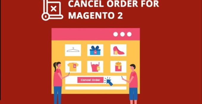 How to Cancel Processed Orders in Magento in 2024