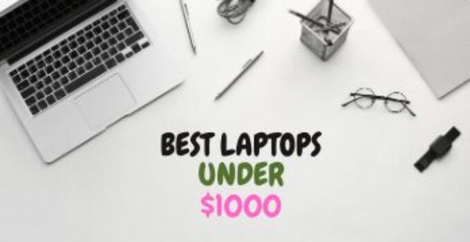 Best Laptops Under $1000