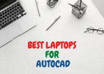 10 Best Laptops for AutoCAD to Buy in 2024 Review