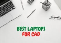 8 Best Laptops for CAD in 2024 (AutoCAD Compatible) Review