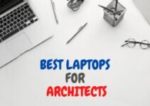 10 Best Laptops for Architects to Buy in 2024 – Reviews & Buying Guide