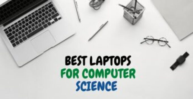 10 Best Laptops for Computer Science Students (2023) Reviews