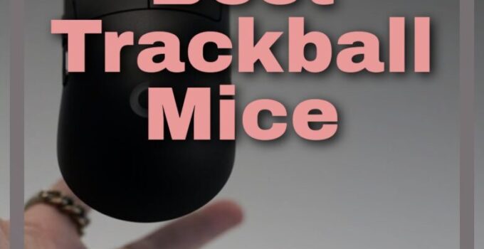 Best Trackball Mice