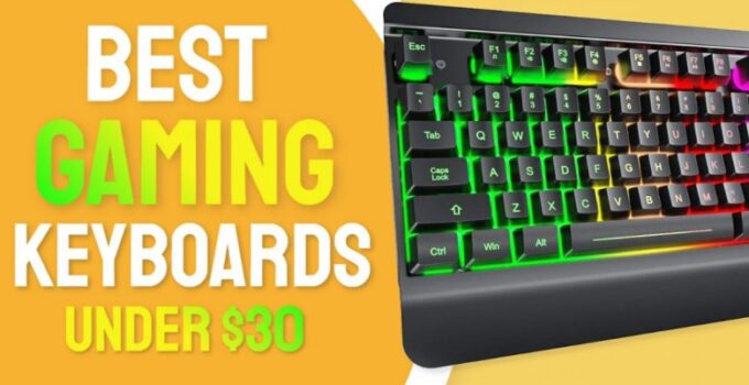 Top 9 Best Gaming Keyboard Under $30 2024 – Buying Guide