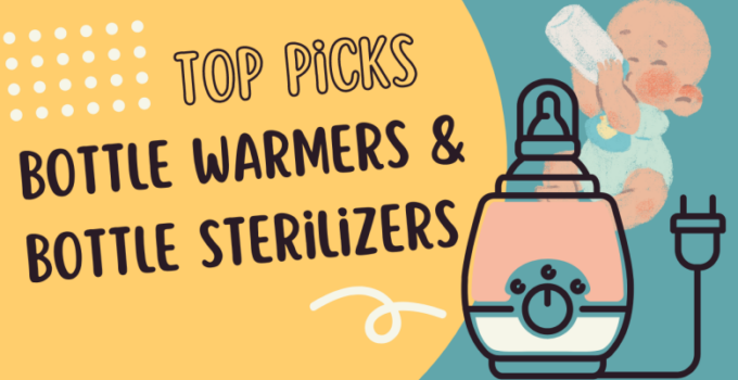 Top 6 Baby Bottle Warmers and Bottle Sterilizers 2024