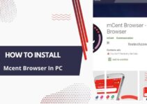 How To Install Mcent Browser In PC ( Windows 7, 8, 10, 11, and Mac )
