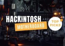 8 Best Hackintosh Motherboard 2024 – Review and Buying Guide