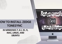 How To Install Zedge Tonesync in Windows 7, 8.1, 10, 11, Mac, Linux, and Ubuntu
