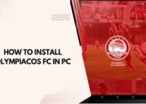 How To Install Olympiacos FC In PC ( Windows 7, 8, 10, and Mac )