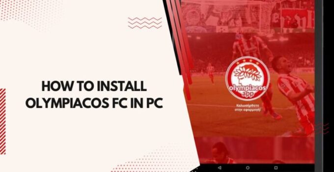How to install olympiacos fc app