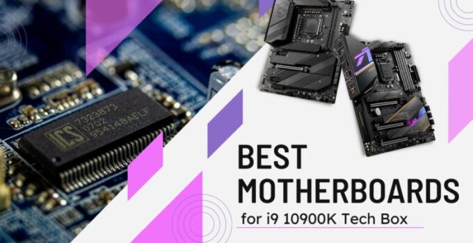 11 Best Motherboards for i9 10900K 2024 – Get the Best Possible Performance
