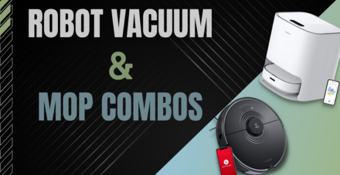 11 Best Robot Vacuum And Mop Combos For Large Spaces 2024 – Affordable & Durable