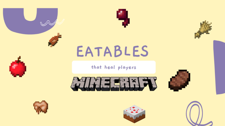 eatables that heal players minecraft