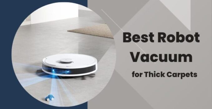 Robot Vacuum for Thick Carpets