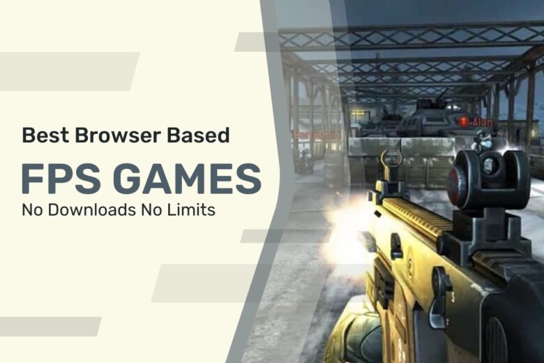 10 Best Browser Based FPS Games in 2024 No Downloads No Limits