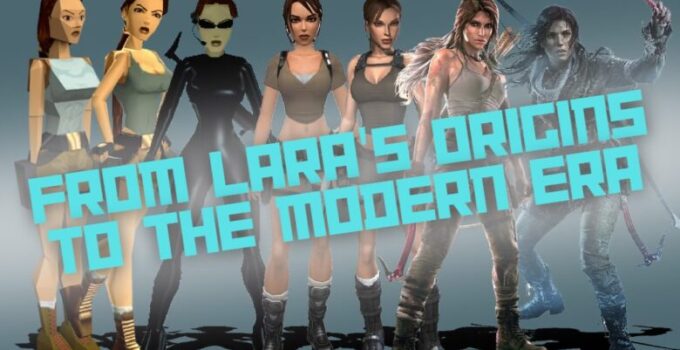 From Lara's Origins to the Modern Era
