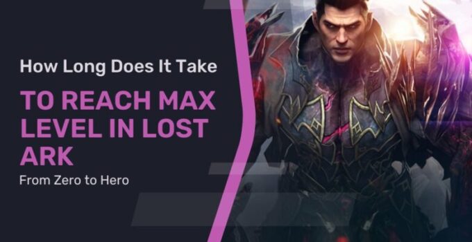 Reach Max Level in Lost Ark