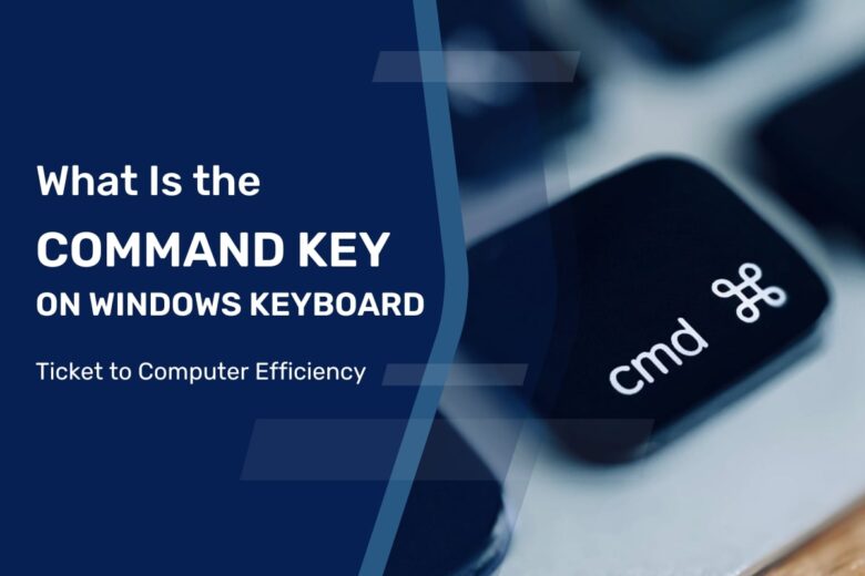 What is the command key on windows keyboard ticket to computer